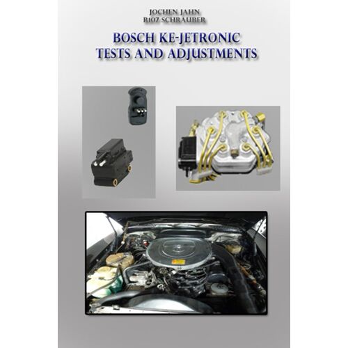 Bosch Ke-Jetronic Tests And Adjustments: Basic Settings And Checks For The Ke-Jetronic From Bosch