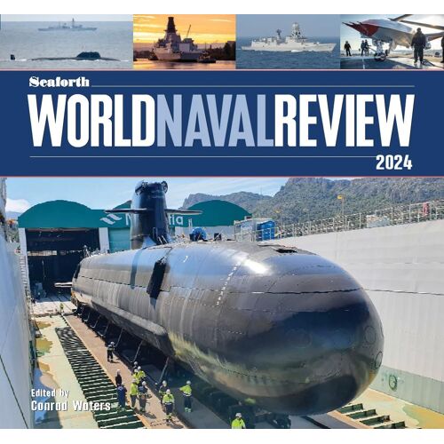 Seaforth World Naval Review 2024