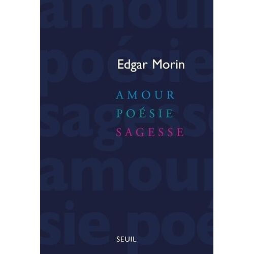Amour, Poésie, Sagesse