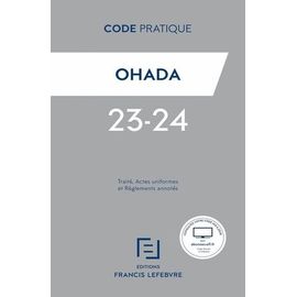 Ohada - Traité, Actes Uniformes Et Règlements Annotés