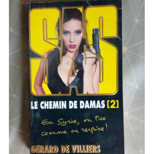 Le Chemin De Damas 2- Gérard De Villiers