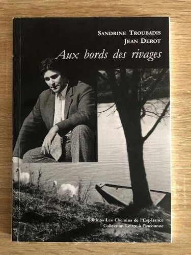 Sandrine Troubadis - Jean Derot - Aux Bords Des Rivages