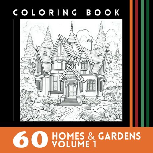60 Homes & Gardens Volume 1: Architecture Coloring Book (Coloring Books)