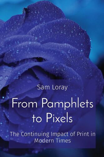 From Pamphlets To Pixels