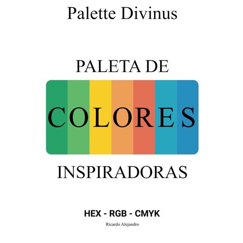 Palette Divinus: Paletas De Colores Inspiradoras
