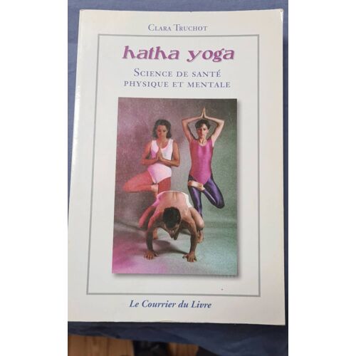 Hâta Yoga Science De Santé Physique Et Mentale