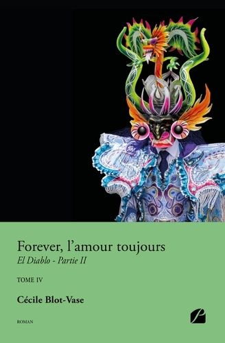 Forever, L'amour Toujours Tome 4 - El Diablo - Partie 2