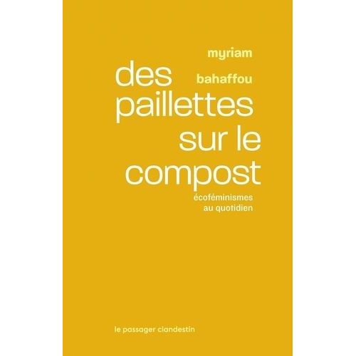 Des Paillettes Sur Le Compost - Ecoféminismes Au Quotidien