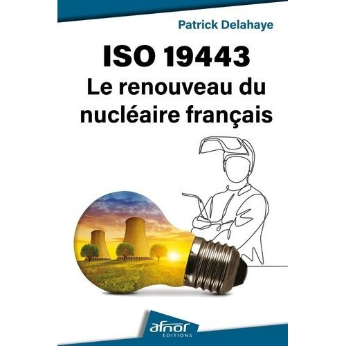 Iso 19443 Le Renouveau Du Nucléaire Français