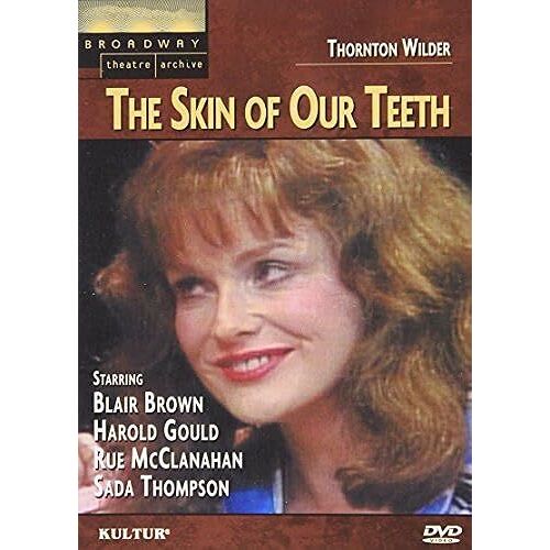 The Skin Of Our Teeth (Broadway Theatre Archive)