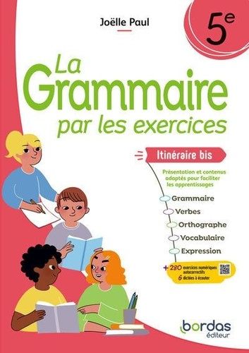 La Grammaire Par Les Exercices 5e Itinéraire Bis - Cahier D'exercices