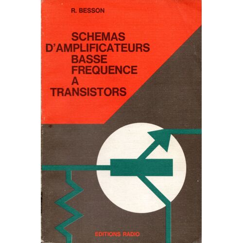 Shemas D'amplificateurs Basse Fréquence A Transisors(R.Besson)