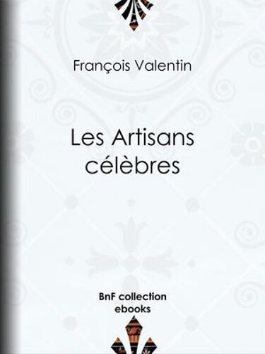 Les Artisans Célèbres