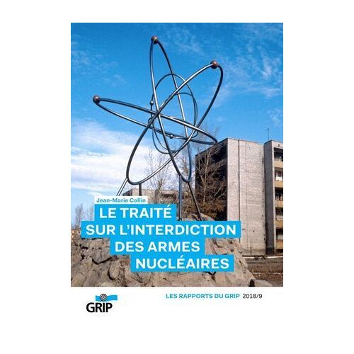 Le Traité Sur L'interdiction Des Armes Nucléaires