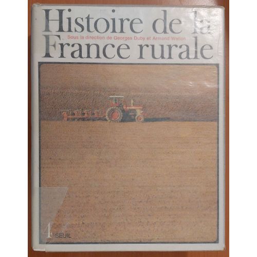 Histoire De La France Rurale Tome 4 Georges Duby Et Armand Wallon