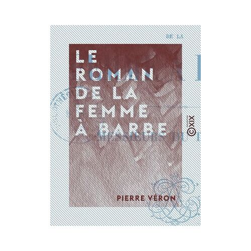Le Roman De La Femme À Barbe
