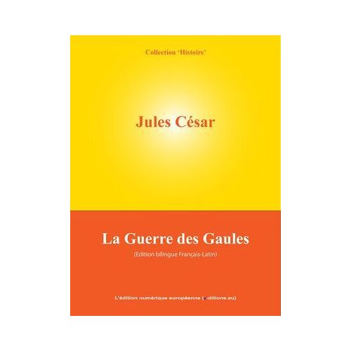 La Guerre Des Gaules