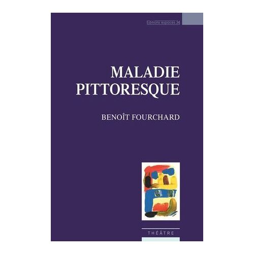 Maladie Pittoresque