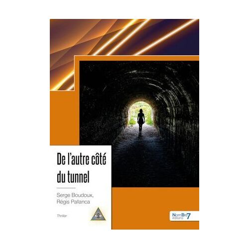De L'autre Côté Du Tunnel