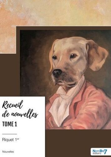 Recueil De Nouvelles - Tome 1