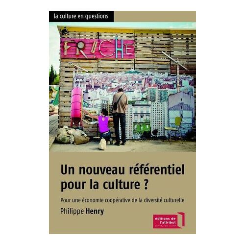 Un Nouveau Référentiel Pour La Culture ?