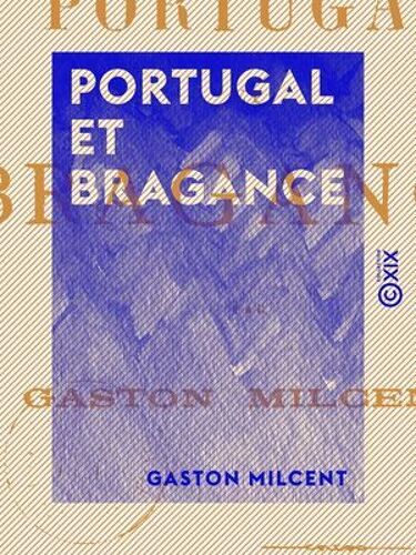 Portugal Et Bragance