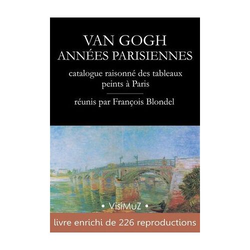 Van Gogh - Années Parisiennes