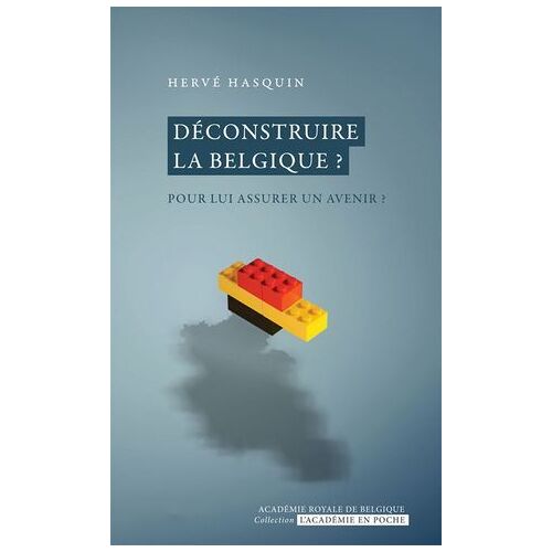 Déconstruire La Belgique ?