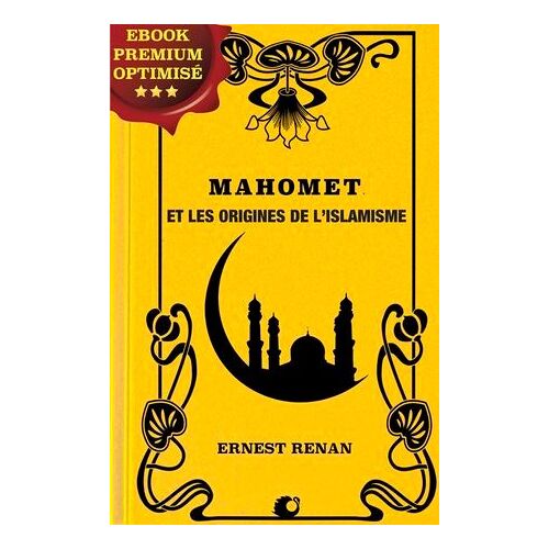 Mahomet Et Les Origines De L'islamisme