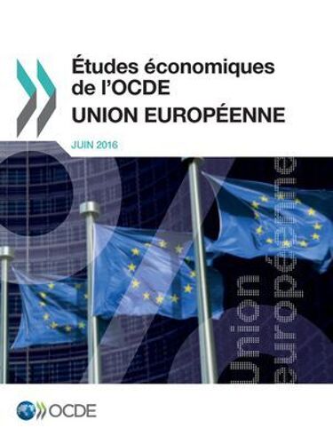 Études Économiques De L'ocde : Union Européenne 2016