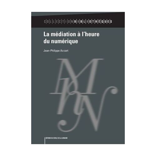 La Médiation À L'heure Du Numérique
