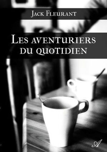 Les Aventuriers Du Quotidien