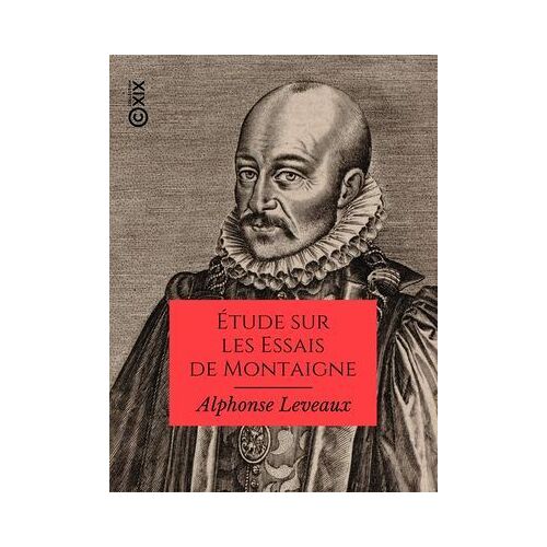 Étude Sur Les Essais De Montaigne
