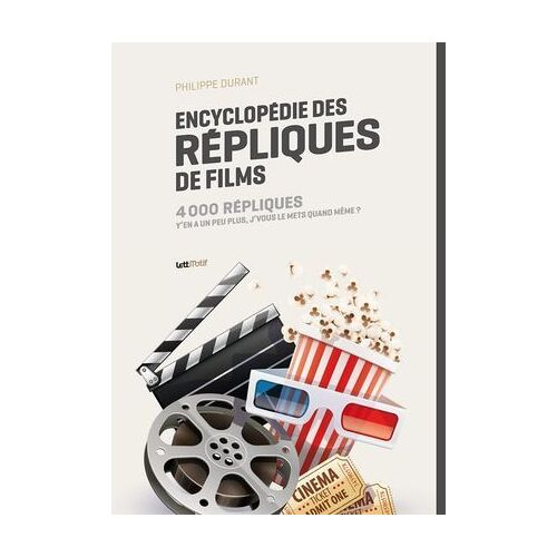 Encyclopédie Des Répliques De Films
