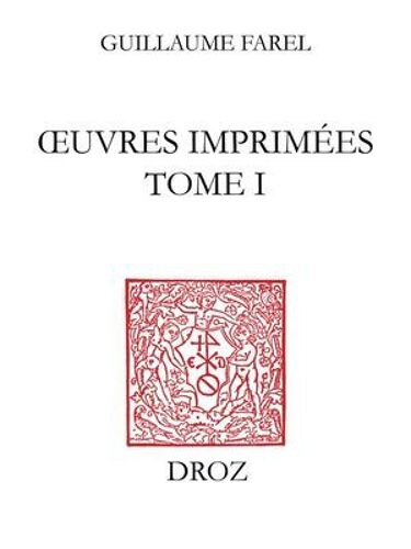 ?uvres Imprimées (Tome I), Traités Messins (Tome I)