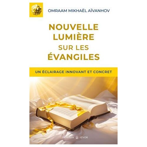 Nouvelle Lumière Sur Les Évangiles