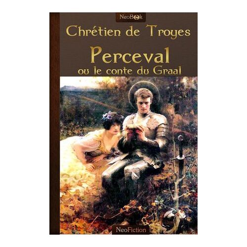 Perceval Ou Le Conte Du Graal