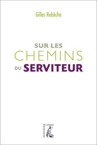 Sur Les Chemins Du Serviteur