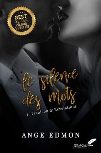Le Silence Des Mots : Tome 2, Trahison & Révélations