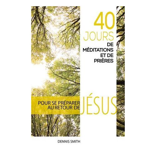 40 Jours De Méditations Et De Prières