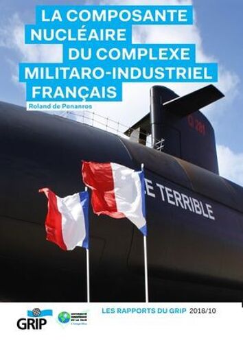 La Composante Nucléaire Du Complexe Militaro-Industriel Français