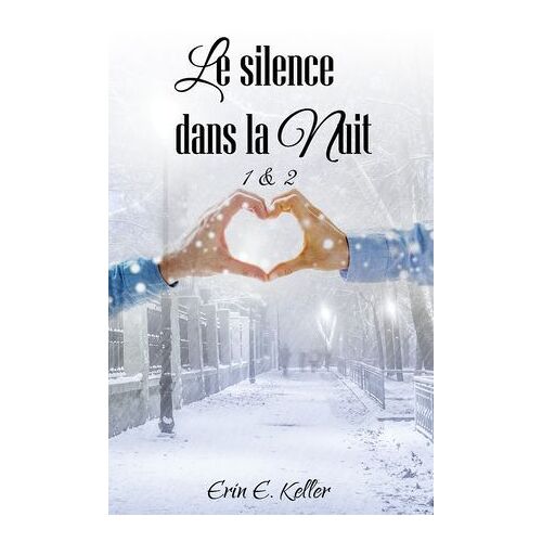 Le Silence Dans La Nuit 1 & 2