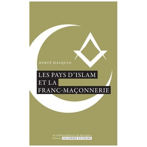 Les Pays D'islam Et La Franc-Maçonnerie