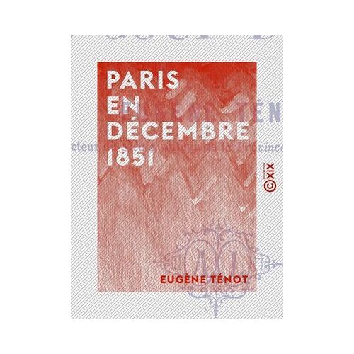 Paris En Décembre 1851