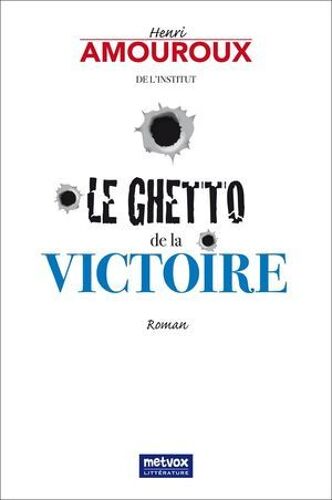 Le Ghetto De La Victoire