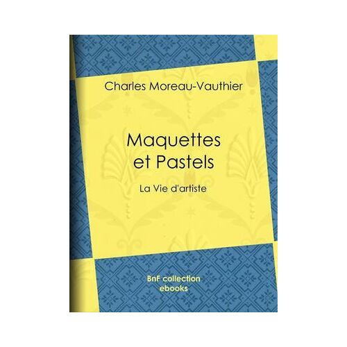 Maquettes Et Pastels