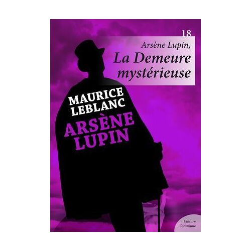 Arsène Lupin, La Demeure Mystérieuse