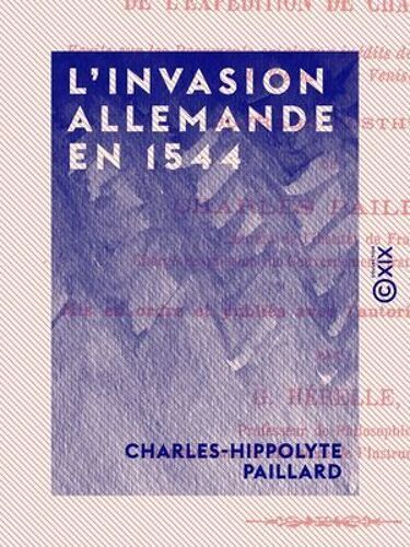 L'invasion Allemande En 1544