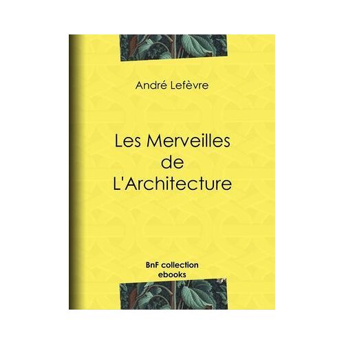 Les Merveilles De L'architecture
