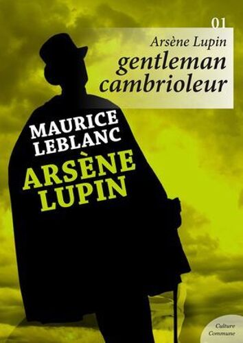 Arsène Lupin, Gentleman Cambrioleur